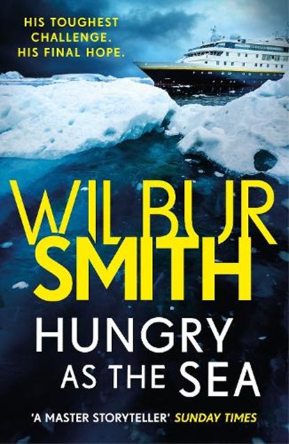Hungry as the Sea, Wilbur Smith - Paperback - 9781785766831