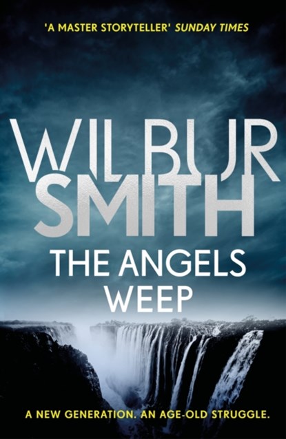 The Angels Weep, Wilbur Smith - Paperback - 9781785766909