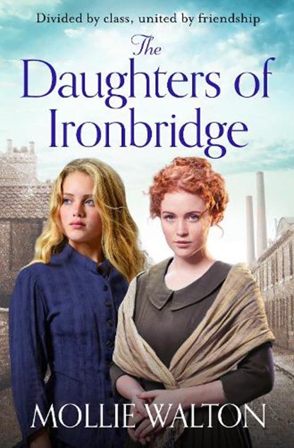 The Daughters of Ironbridge, Mollie Walton - Paperback - 9781785767630