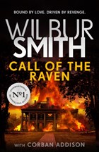 Call of the raven | Smith, Wilbur ; Addison, Corban | 