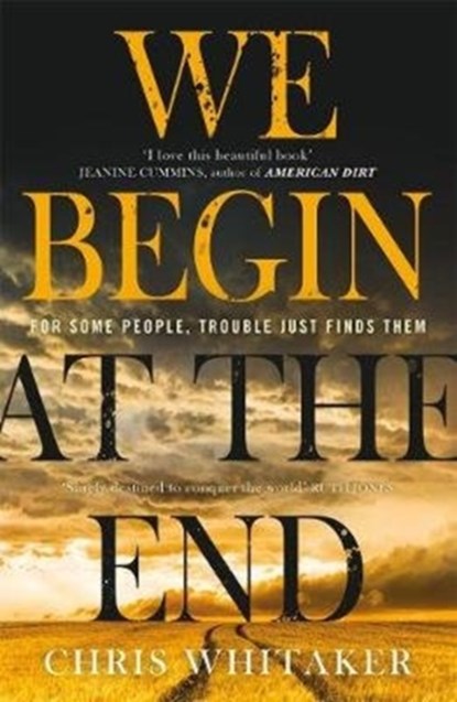 We Begin at the End, WHITAKER,  Chris - Paperback - 9781785769399