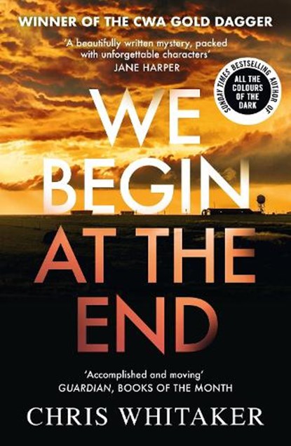 We Begin at the End, Chris Whitaker - Paperback - 9781785769405