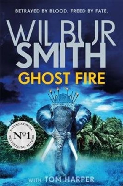 Ghost Fire, Wilbur Smith ; Tom Harper - Paperback - 9781785769436