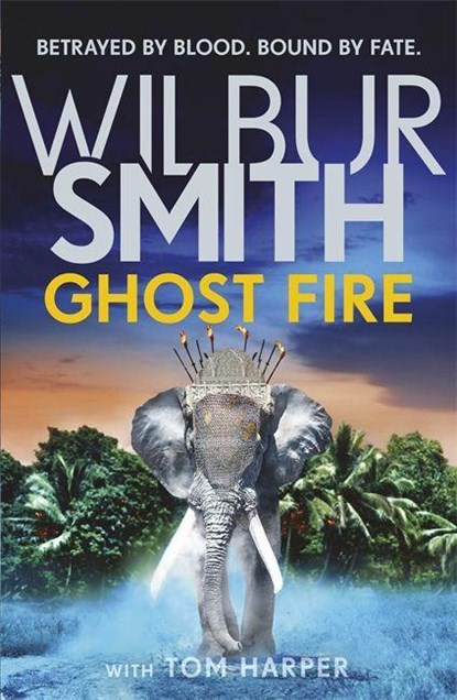 Ghost Fire, Wilbur Smith ; Tom Harper - Paperback Pocket - 9781785769443