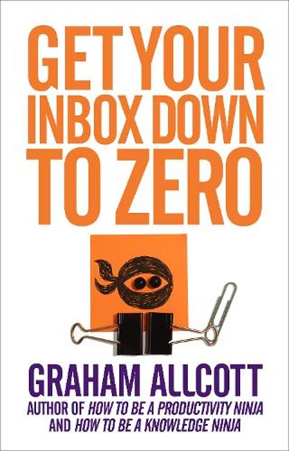 Get Your Inbox Down to Zero, Graham Allcott - Paperback - 9781785780592