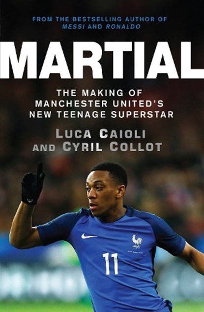 Martial, Cyril Collot ; Luca Caioli - Paperback - 9781785780974