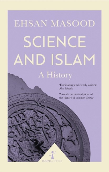 Science and Islam (Icon Science), Ehsan Masood - Paperback - 9781785782022