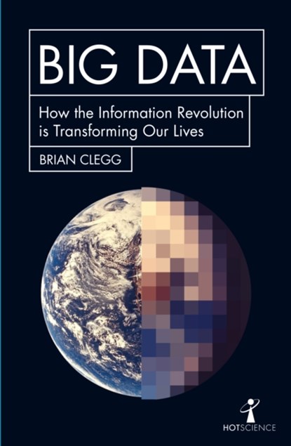 Big Data, Brian Clegg - Paperback - 9781785782343