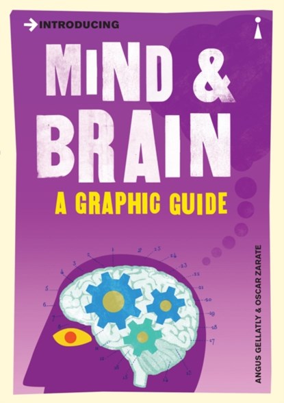 Introducing Mind and Brain, Angus Gellatly ; Oscar Zarate - Paperback - 9781785783135