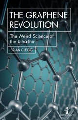 The Graphene Revolution - Brian Clegg - 9781785783760
