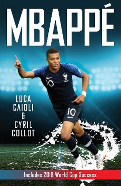 Mbappe, COLLOT,  Cyril ; Caioli, Luca - Paperback - 9781785784187