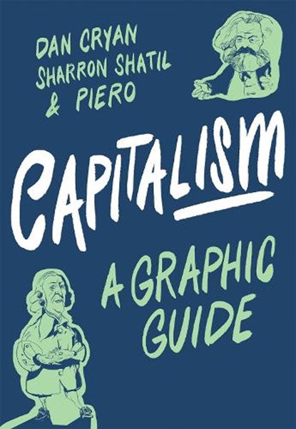 Capitalism: A Graphic Guide, Dan Cryan ; Sharron Shatil - Paperback - 9781785785146
