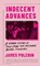 Indecent Advances, James Polchin - Gebonden - 9781785785658