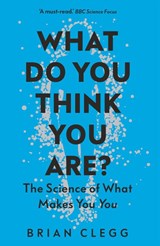 What Do You Think You Are? - Brian Clegg - 9781785786600