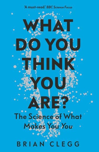 What Do You Think You Are?, Brian Clegg - Paperback - 9781785786600