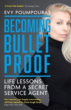 Becoming Bulletproof | Evy Poumpouras | 