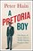 A Pretoria Boy, Peter Hain - Gebonden - 9781785787638