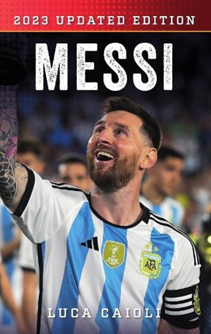 Messi, Luca Caioli - Paperback - 9781785787676