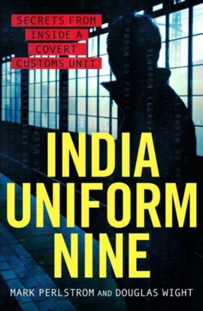India Uniform Nine, Mark Perlstrom - Paperback - 9781785788918