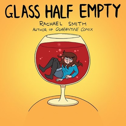 Glass Half Empty, Rachael Smith - Paperback - 9781785788970