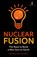 Nuclear Fusion, Sharon Ann Holgate - Paperback - 9781785789229