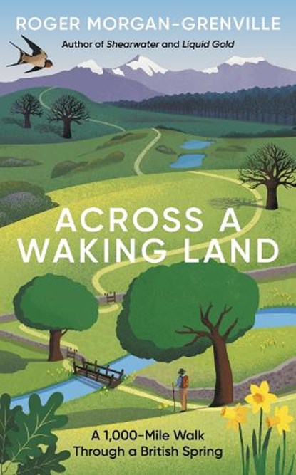 Across a Waking Land, Roger Morgan-Grenville - Gebonden - 9781785789762