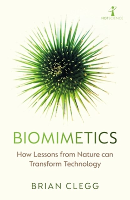 Biomimetics, Brian Clegg - Paperback - 9781785789892