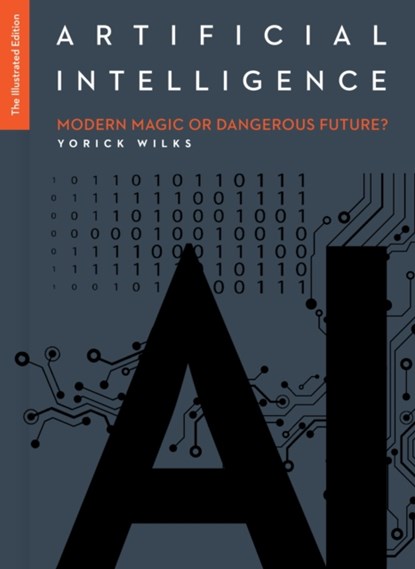Artificial Intelligence: The Illustrated Edition, Yorick Wilks - Gebonden - 9781785789939