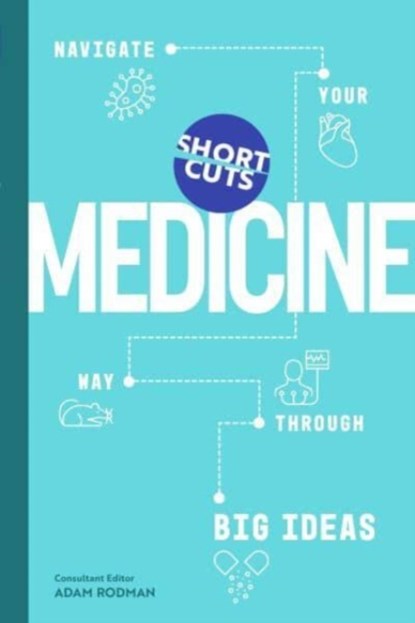 Short Cuts: Medicine, Adam Rodman - Gebonden - 9781785789946