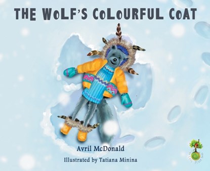The Wolf's Colourful Coat, Avril McDonald - Paperback - 9781785830204