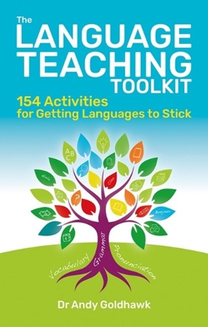 The Language Teaching Toolkit, Andy Goldhawk - Paperback - 9781785837692