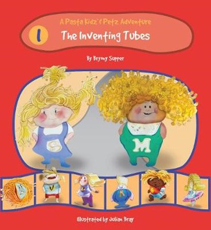 Pasta Kidz: The Inventing Tubes, Matador - Paperback - 9781785898709
