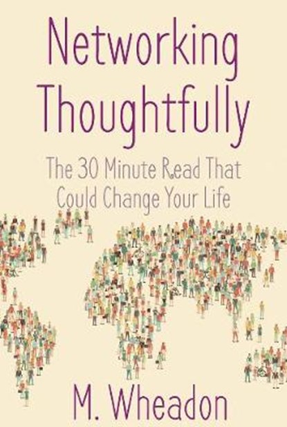 Networking Thoughtfully, WHEADON,  M. - Paperback - 9781785899256