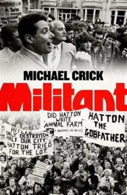Militant, Michael Crick - Paperback - 9781785900297