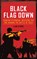 Black Flag Down, Liam Byrne - Gebonden - 9781785900952