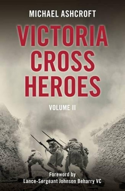 Victoria Cross Heroes, Michael Ashcroft - Gebonden - 9781785900976