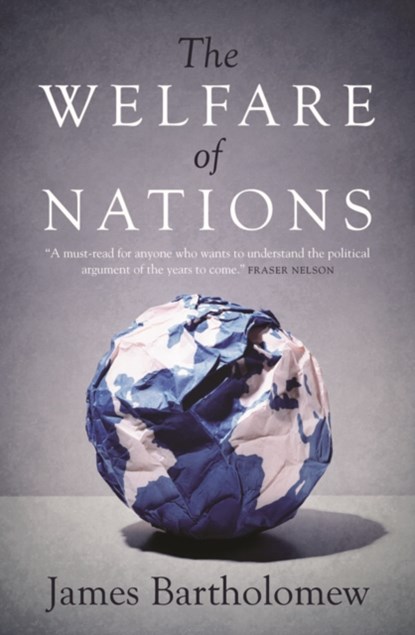 The Welfare of Nations, James Bartholomew - Paperback - 9781785902666