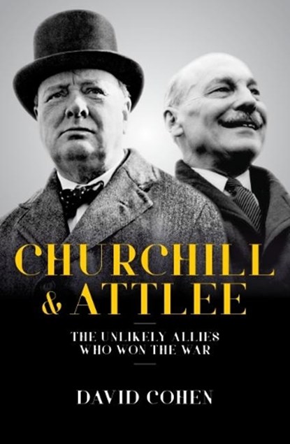 Churchill & Attlee, David Cohen - Gebonden - 9781785903175