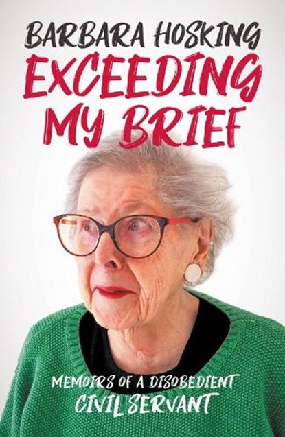 Exceeding My Brief, Barbara Hosking - Paperback - 9781785904622