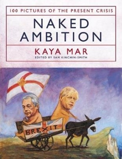 Naked Ambition, Kaya Mar - Gebonden - 9781785905957