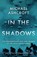 In the Shadows, Michael Ashcroft - Gebonden - 9781785906688