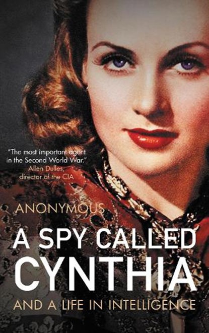 A Spy Called Cynthia, Anonymous Anonymous - Gebonden - 9781785907128