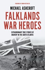 Falklands War Heroes - Michael Ashcroft - 9781785907142