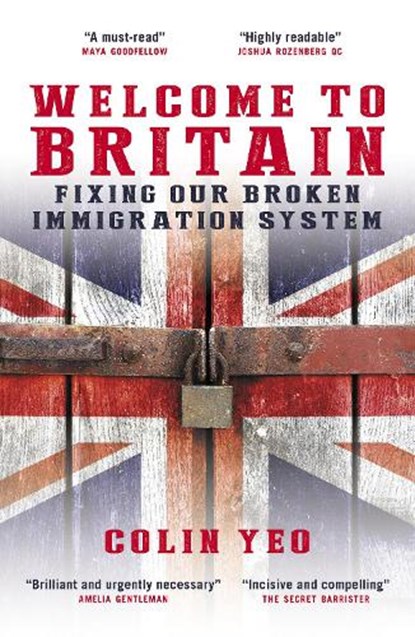 Welcome to Britain, Colin Yeo - Paperback - 9781785907364