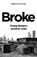 Broke, Tom Clark - Gebonden - 9781785907944