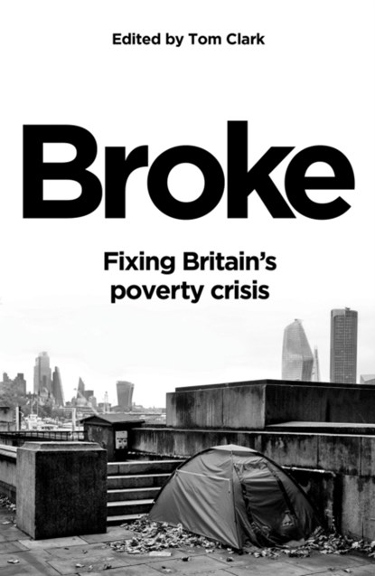 Broke, Tom Clark - Gebonden - 9781785907944