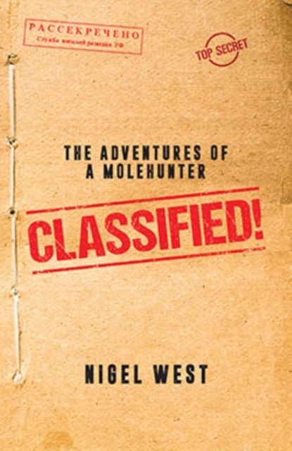 Classified!, Nigel West - Gebonden - 9781785908538