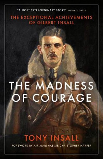 The Madness of Courage, Tony Insall - Gebonden - 9781785908682