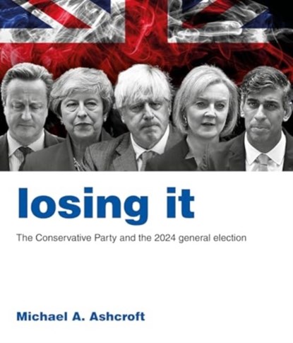 Losing It, Michael A. Ashcroft - Paperback - 9781785909641