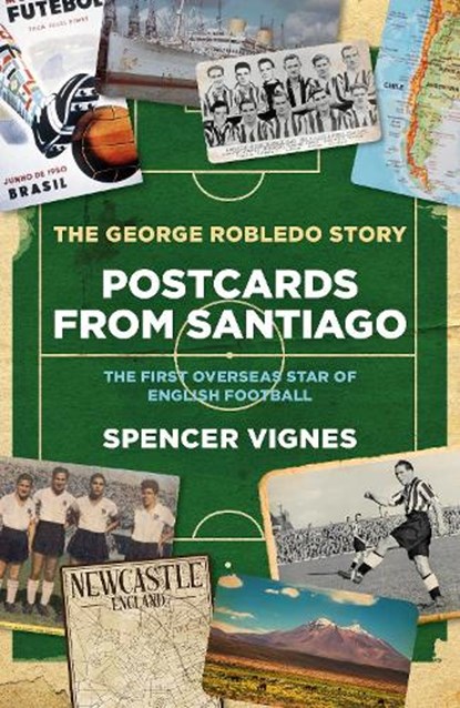 Postcards From Santiago, Spencer Vignes - Gebonden - 9781785909740
